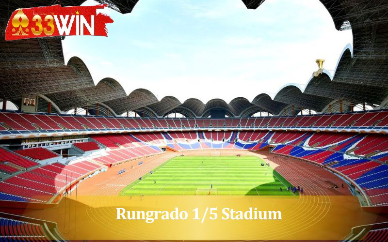 Rungrado 1/5 Stadium tại Triều Tiên